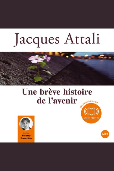 Une brève histoire de l'avenir - Edition abrégée autorisée par l'auteur - cover