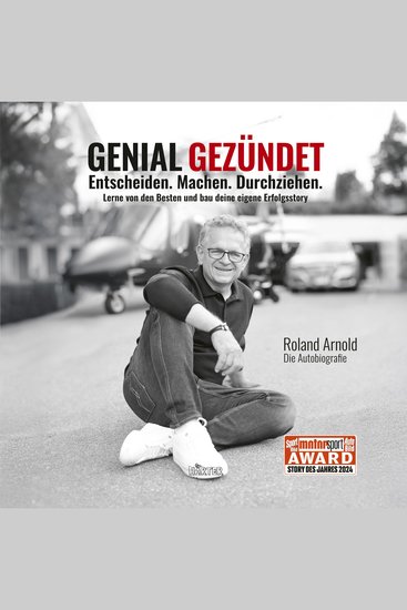Genial gezündet - Entscheiden Machen Durchziehen Lerne von den Besten und bau deine eigene Erfolgsstory - cover