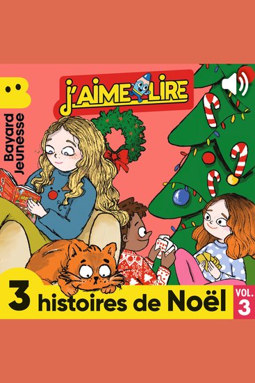 J'aime Lire - 3 histoires de Noël Vol 3 - cover
