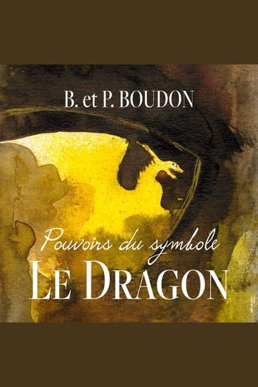 Le Dragon - Pouvoirs du Symbole - cover