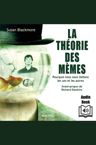 La théorie des mèmes - Pourquoi nous nous imitons les uns les autres - cover