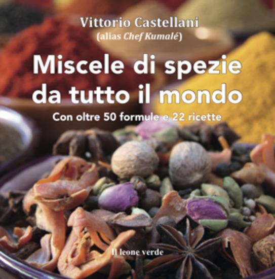 MIscele di spezie da tutto il mondo - oltre 50 formule e 22 ricette - cover