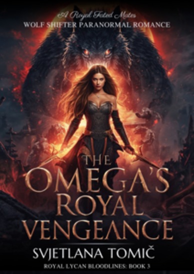 The Omega's Royal Vengeance - A Royal Fated Mates Wolf Shifter Paranormal Romance - cover