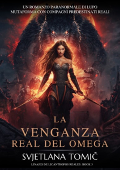 La Venganza Real Del Omega - Un Romance Paranormal Entre Cambiaformas Lobo Y Compañeros Predestinados - cover