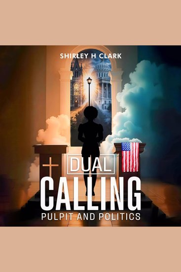 Dual Calling - Pulpit and Politics - cover