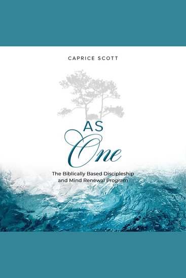 As One - The Biblically Based Discipleship & Mind Renewal Program - cover
