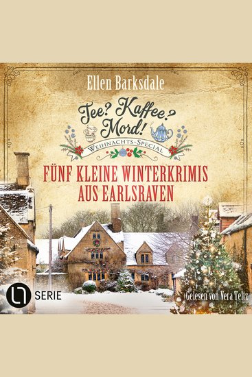 Weihnachts-Special - Nathalie Ames ermittelt Tee? Kaffee? Mord! - Fünf kleine Winterkrimis aus Earlsraven Folge 36 (Ungekürzt) - cover