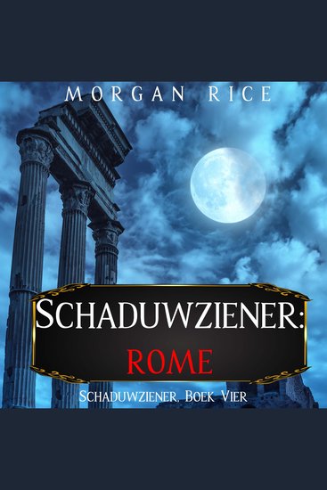 Schaduwziener: Rome (Schaduwziener Boek Vier) - Digitaal voorgelezen door een electronisch gegenereerde stem - cover