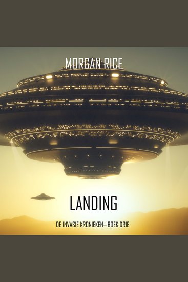 Landing (De Invasie Kronieken—Boek Drie): Een Science Fiction Thriller - Digitaal voorgelezen door een electronisch gegenereerde stem - cover