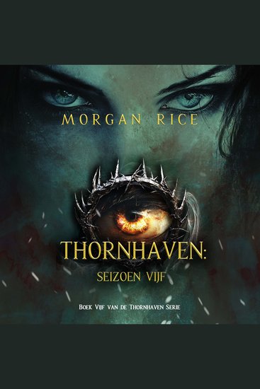 Thornhaven: Seizoen Vijf (Boek Vijf van de Thornhaven Serie) - Digitaal voorgelezen door een electronisch gegenereerde stem - cover