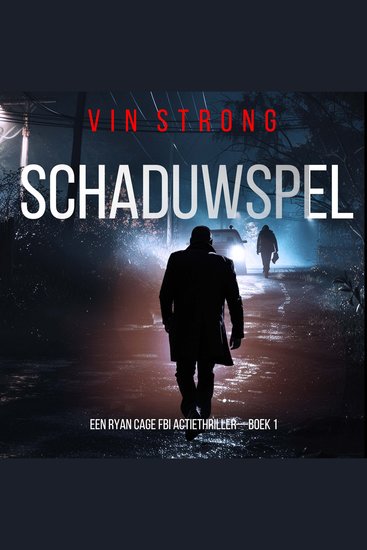 Schaduwspel (Een Ryan Cage FBI Actiethriller—Boek 1) - Digitaal voorgelezen door een electronisch gegenereerde stem - cover