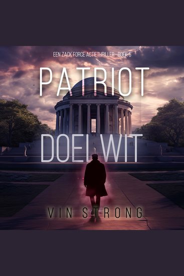 Patriot: Doelwit (Een Zack Force Actiethriller—Boek 5) - Digitaal voorgelezen door een electronisch gegenereerde stem - cover