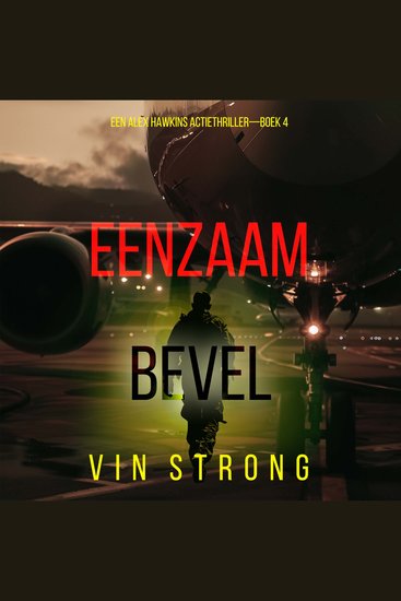 Eenzaam Bevel (Een Alex Hawkins Actiethriller—Boek 4) - Digitaal voorgelezen door een electronisch gegenereerde stem - cover
