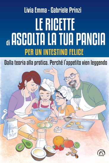 Le ricette di Ascolta la tua pancia - Dalla teoria alla pratica Perché l'appetito viene mangiando - cover