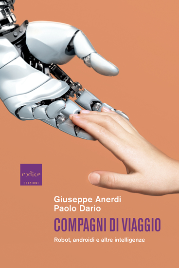 Compagni di viaggio - Robot androidi e altre intelligenze - cover