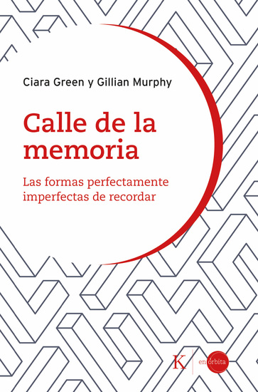 Calle de la memoria - Las formas perfectamente imperfectas de recordar - cover