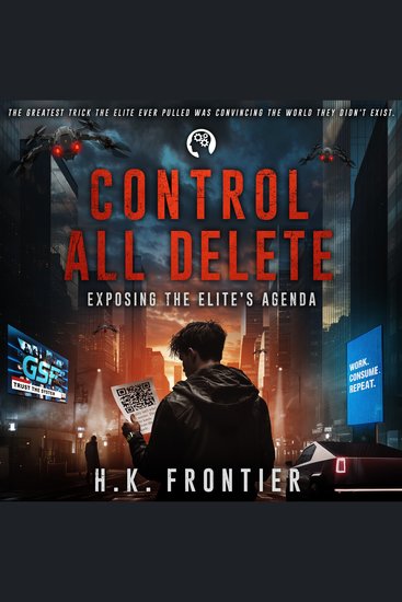 Control All Delete - Exposing The Elite's Agenda - cover