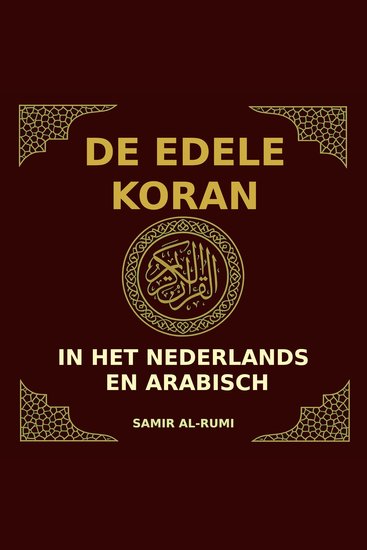 De Edele Koran - In Het Nederlands En Arabisch - cover