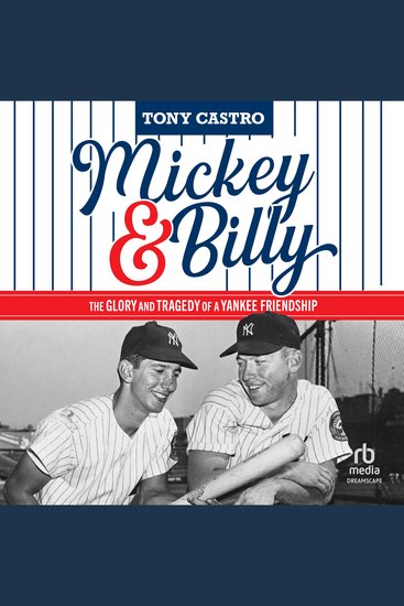 Mickey & Billy - The Glory and Tragedy of a Yankee Friendship - cover