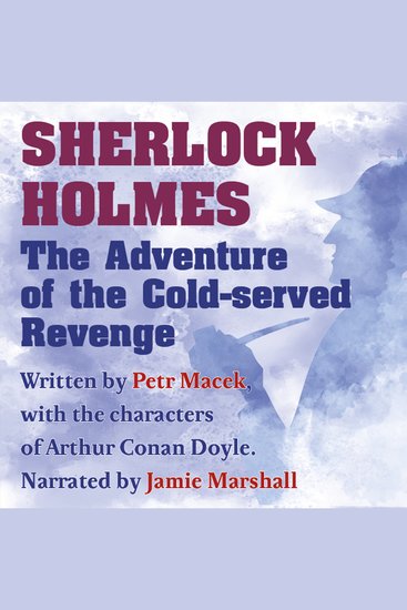 Sherlock Holmes: The Adventure of the Cold-served Revenge - cover
