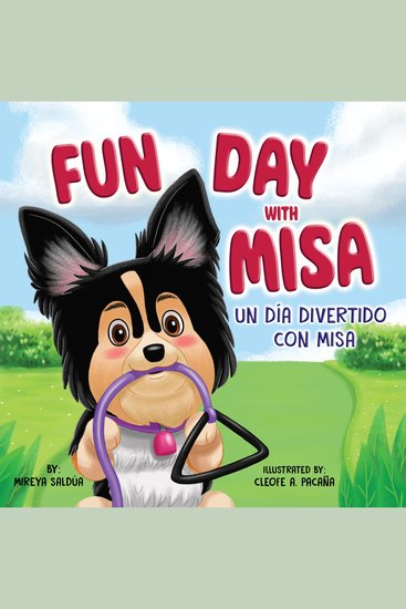 Fun Day with Misa (Un Día Divertido con Misa) - A Bilingual Children’s Book About a Little Puppy with a Big Heart - cover