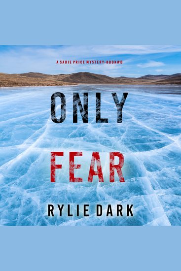 Only Fear (A Sadie Price FBI Suspense Thriller—Book 13) - cover