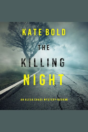 Killing Night The (An Alexa Chase Suspense Thriller—Book 8) - cover