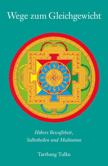 Wege zum Gleichgewicht - Höhere Bewusstheit Selbstheilen und Meditation - cover