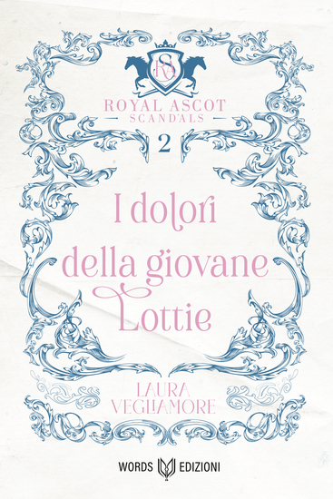 I dolori della giovane Lottie - Royal Ascot Scandals - Volume II - cover