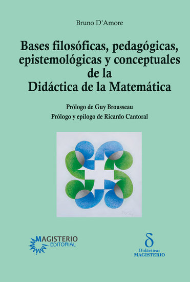 Bases filosóficas pedagógicas epistemológicas y conceptuales de la Didáctica de la Matemática - cover