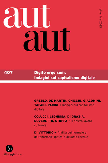 aut aut 407 - Digito ergo sum Indagini sul capitalismo digitale - cover