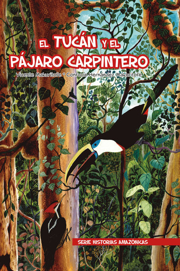 El tucán y el pájaro carpintero - cover