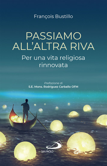 Passiamo all'altra riva - Per una vita religiosa rinnovata - cover