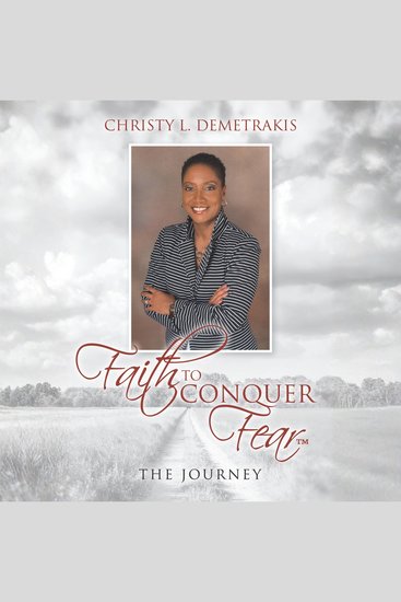 Faith to Conquer Fear™ - The Journey - cover