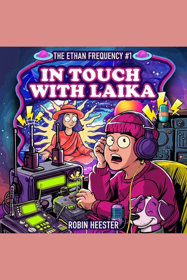 In Touch with Laika - A Cosmic Sci-Fi Novella About the Signal That Spoke Back - cover