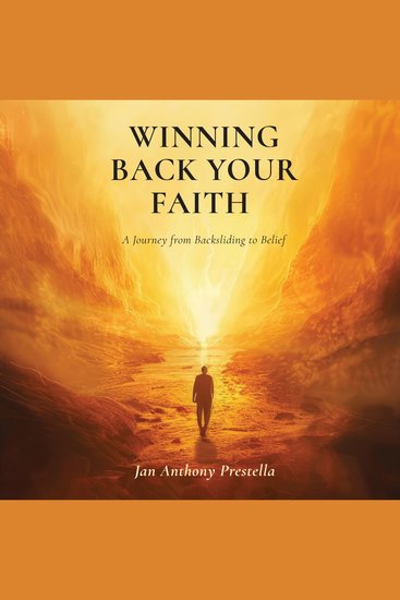Winning Back Your Faith - A Journey from Backsliding to Belief - cover