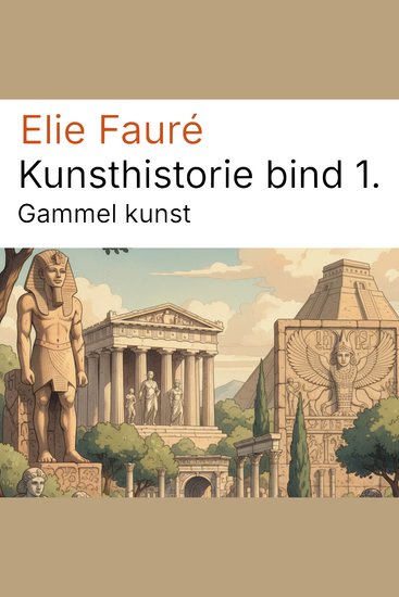 Kunsthistorie bind 1 - Gammel kunst - cover