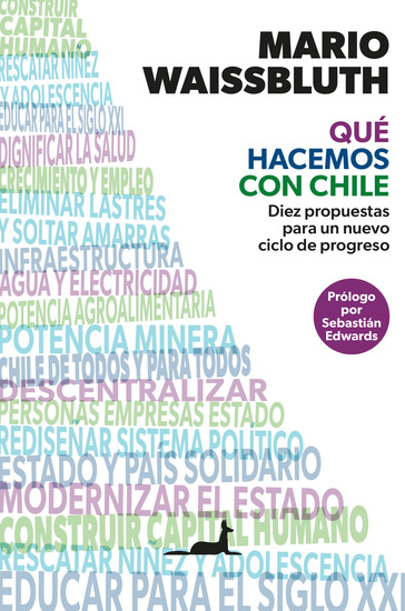 Qué hacemos con Chile - Diez propuestas para un nuevo ciclo de progreso - cover