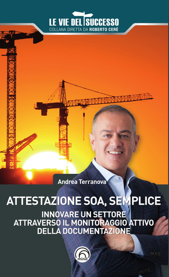 Attestazione SOA semplice - Innovare un settore attraverso il monitoraggio attivo della documentazione - cover