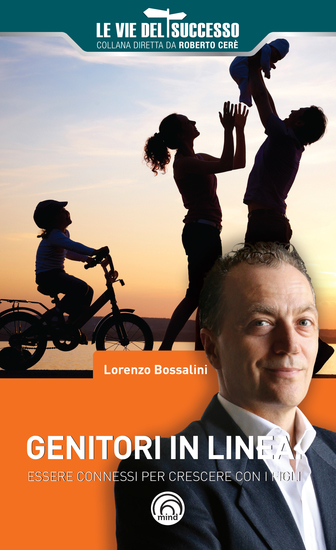 Genitori in linea - Essere connessi per crescere con i propri figli - cover
