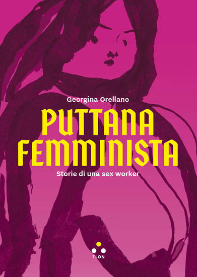 Puttana femminista - Storie di una sex worker - cover