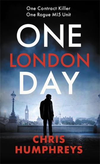 One London Day - The riveting thriller with a whiplash-inducing mix of espionage and twists - cover