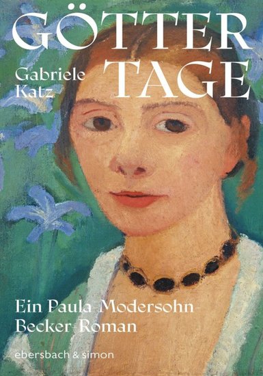Göttertage Ein Paula Modersohn-Becker Roman - cover