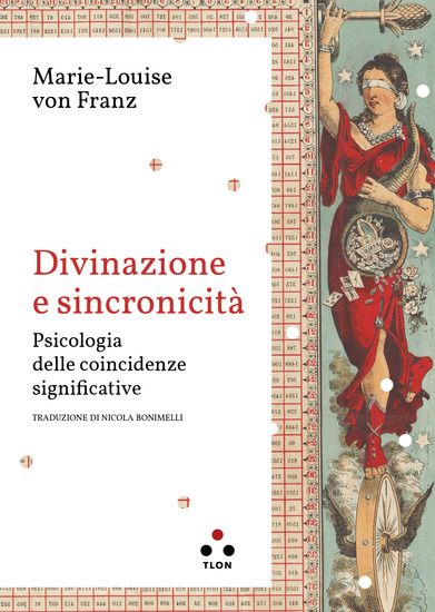 Divinazione e sincronicità - Psicologia delle coincidenze significative - cover
