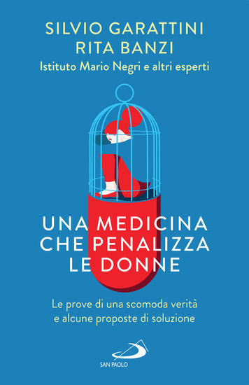 Una medicina che penalizza le donne - Le prove di una scomoda verità e alcune proposte di soluzione - cover