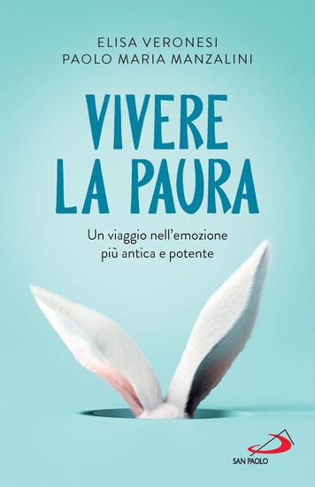 Vivere la paura - Un viaggio nell'emozione più antica e potente - cover