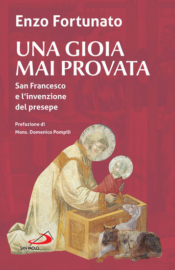 Una gioia mai provata - San Francesco e l'invenzione del presepe - cover