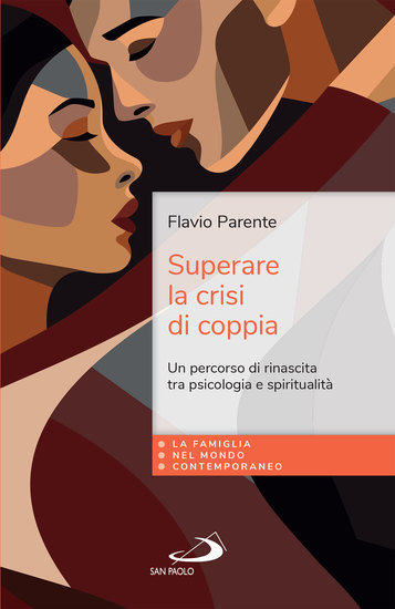 Superare la crisi di coppia - Un percorso di rinascita tra psicologia e spiritualità - cover
