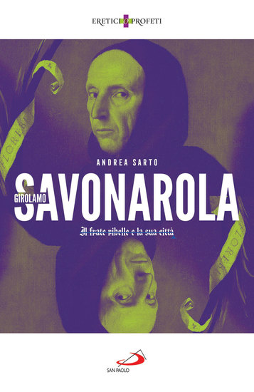 Savonarola - Il frate ribelle e la città - cover