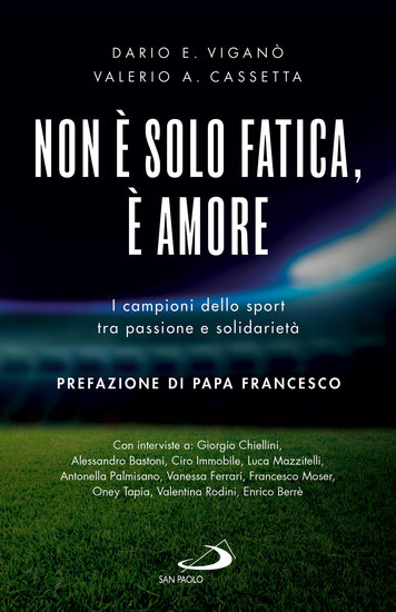 Non è solo fatica è amore - I campioni dello sport tra passione e solidarietà - cover